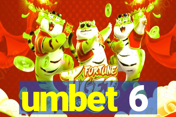 umbet 6